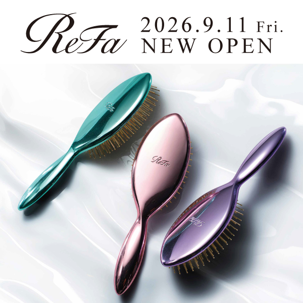 9/11「ReFa」が本館1階にOPEN！ 【松坂屋静岡店】