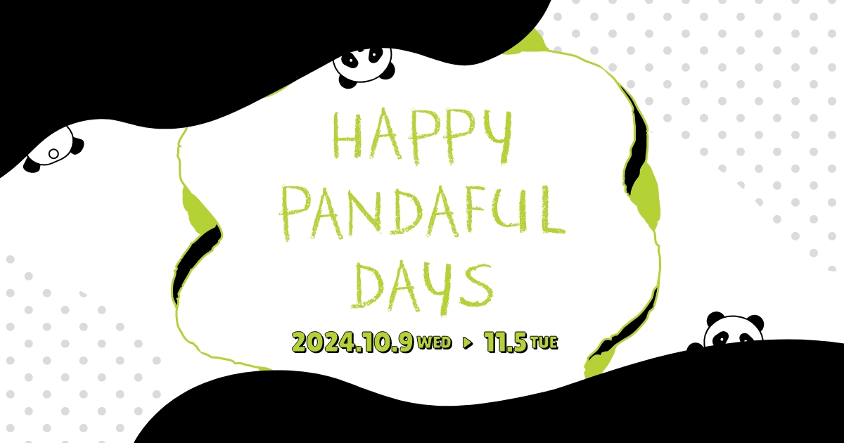 HAPPY PANDAFUL DAYS【松坂屋上野店】 HAPPY PANDAFUL DAYS【松坂屋上野店】